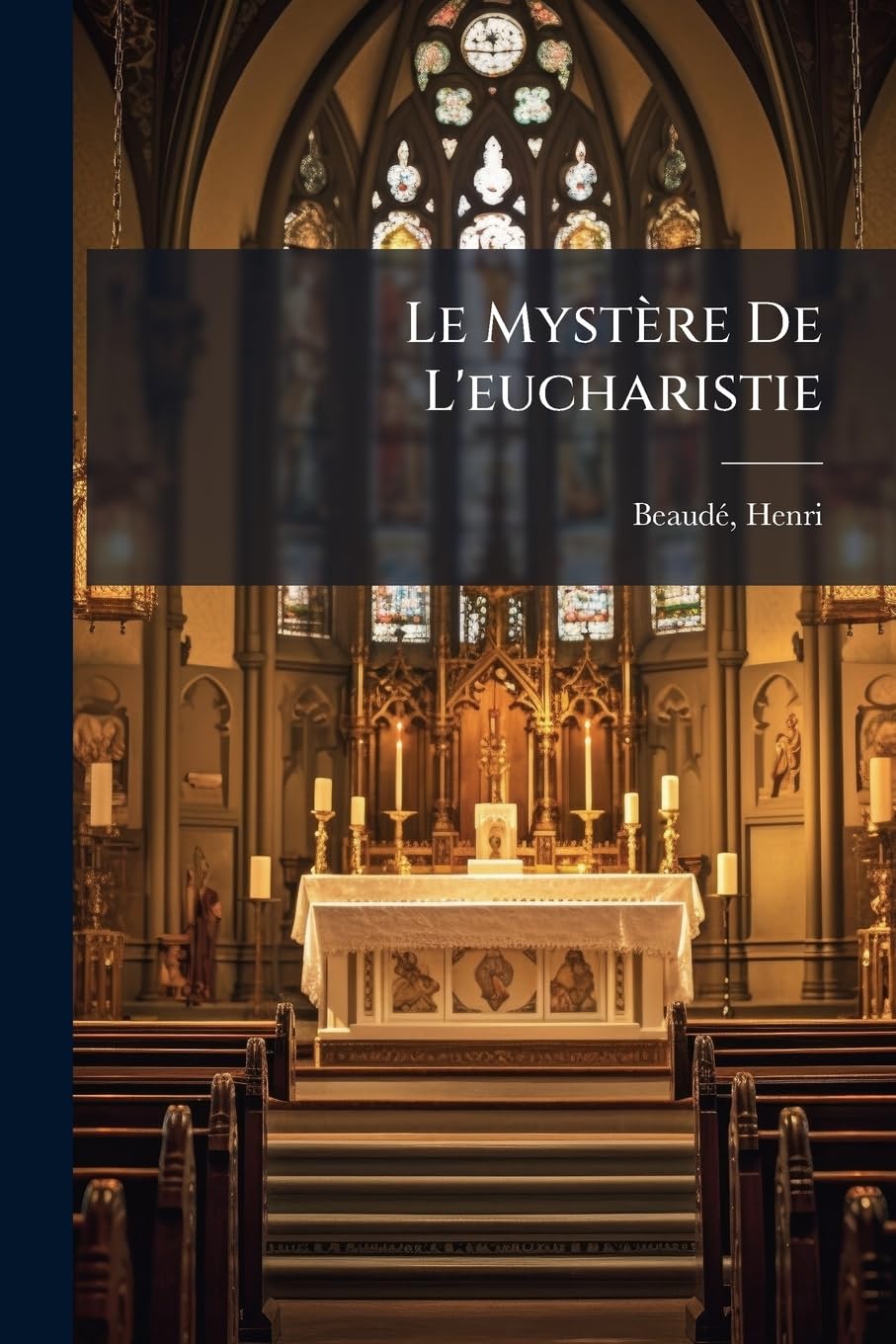Le Mystère de l'Eucharistie book
