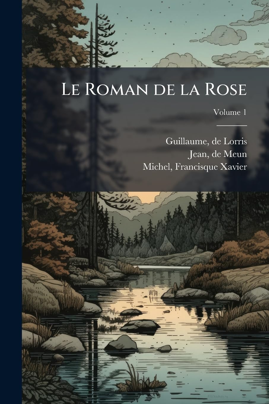 Le Roman de la Rose; Volume 1 book