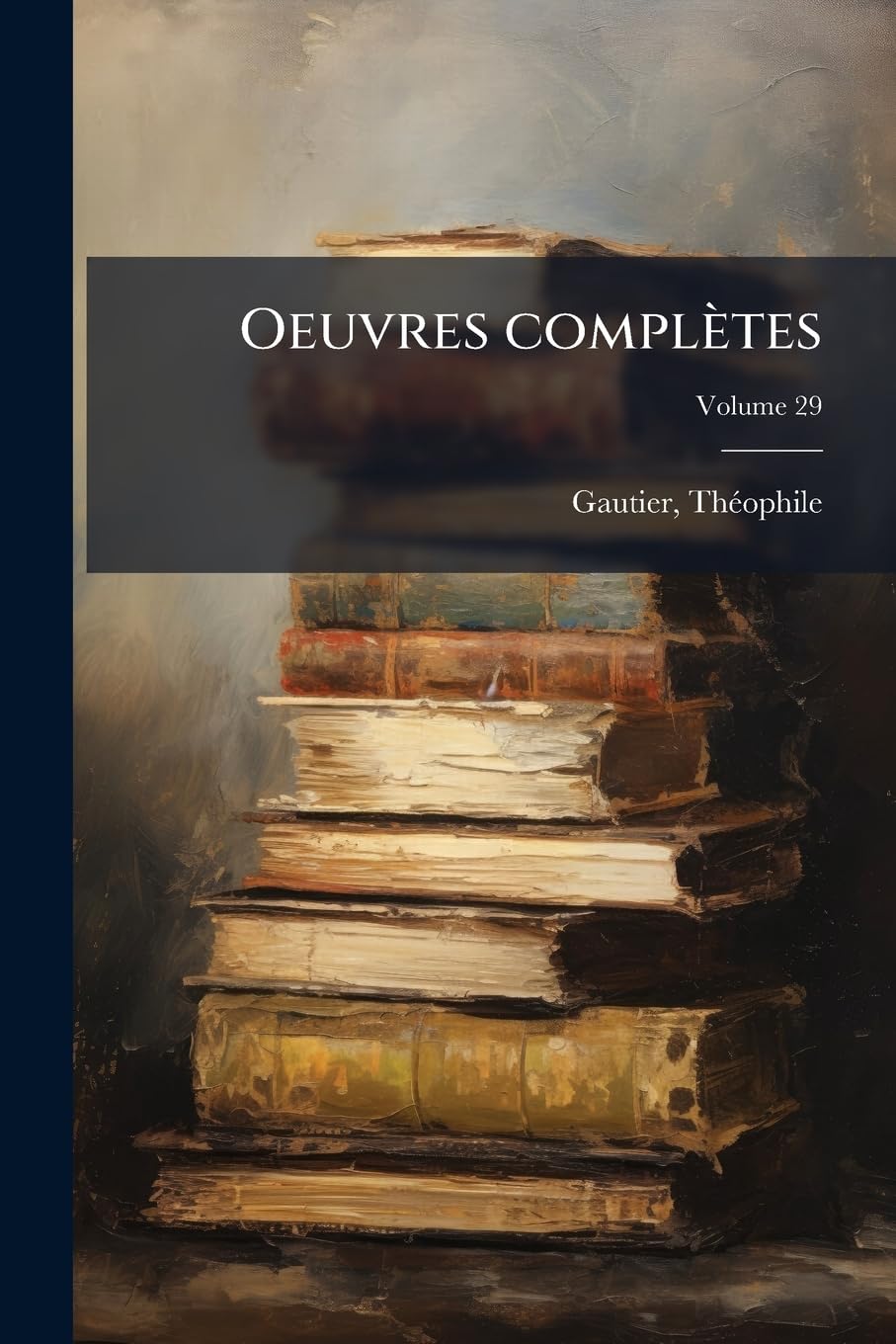 Oeuvres Completes Volume 29 book
