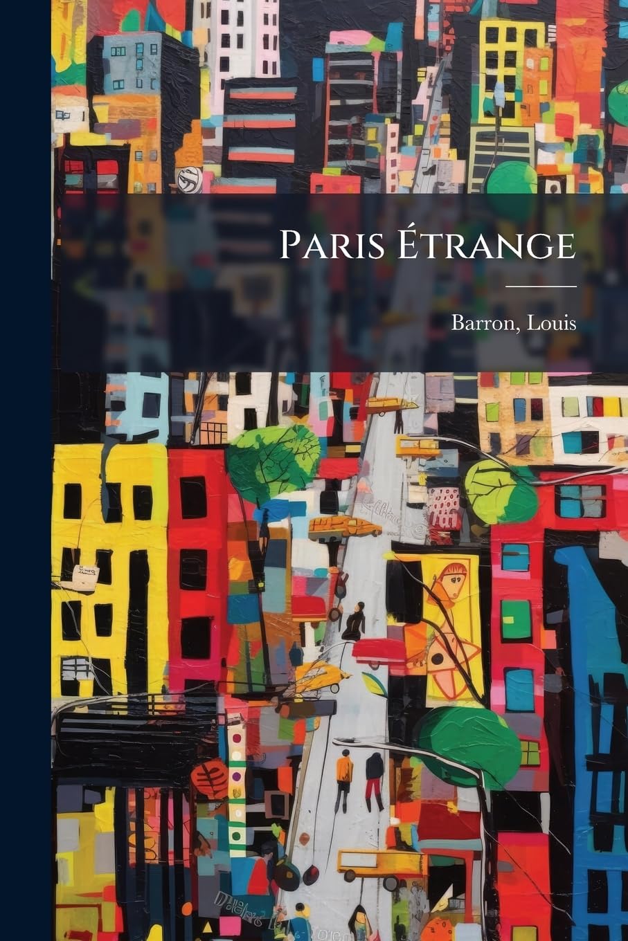 Paris Étrange: Moeurs Parisiennes book