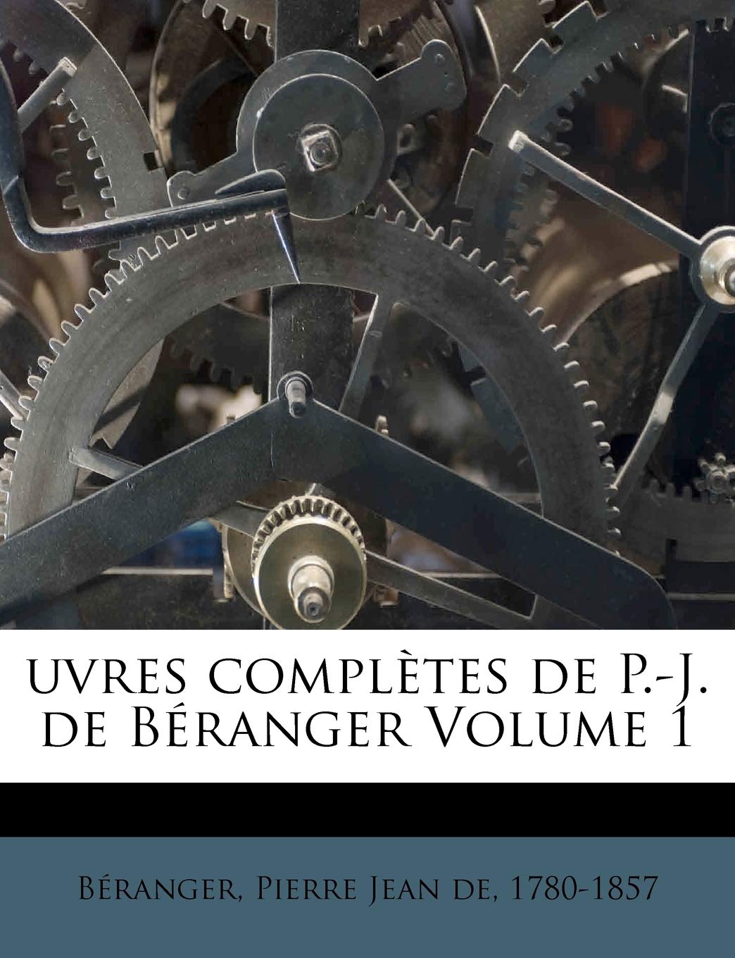 Uvres Completes de P.-J. de B Ranger Volume 1 book