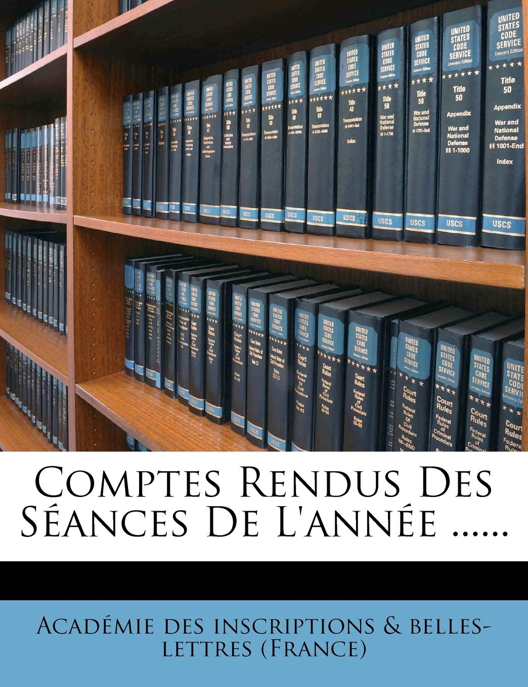 Comptes Rendus Des Séances De L'année ...... book