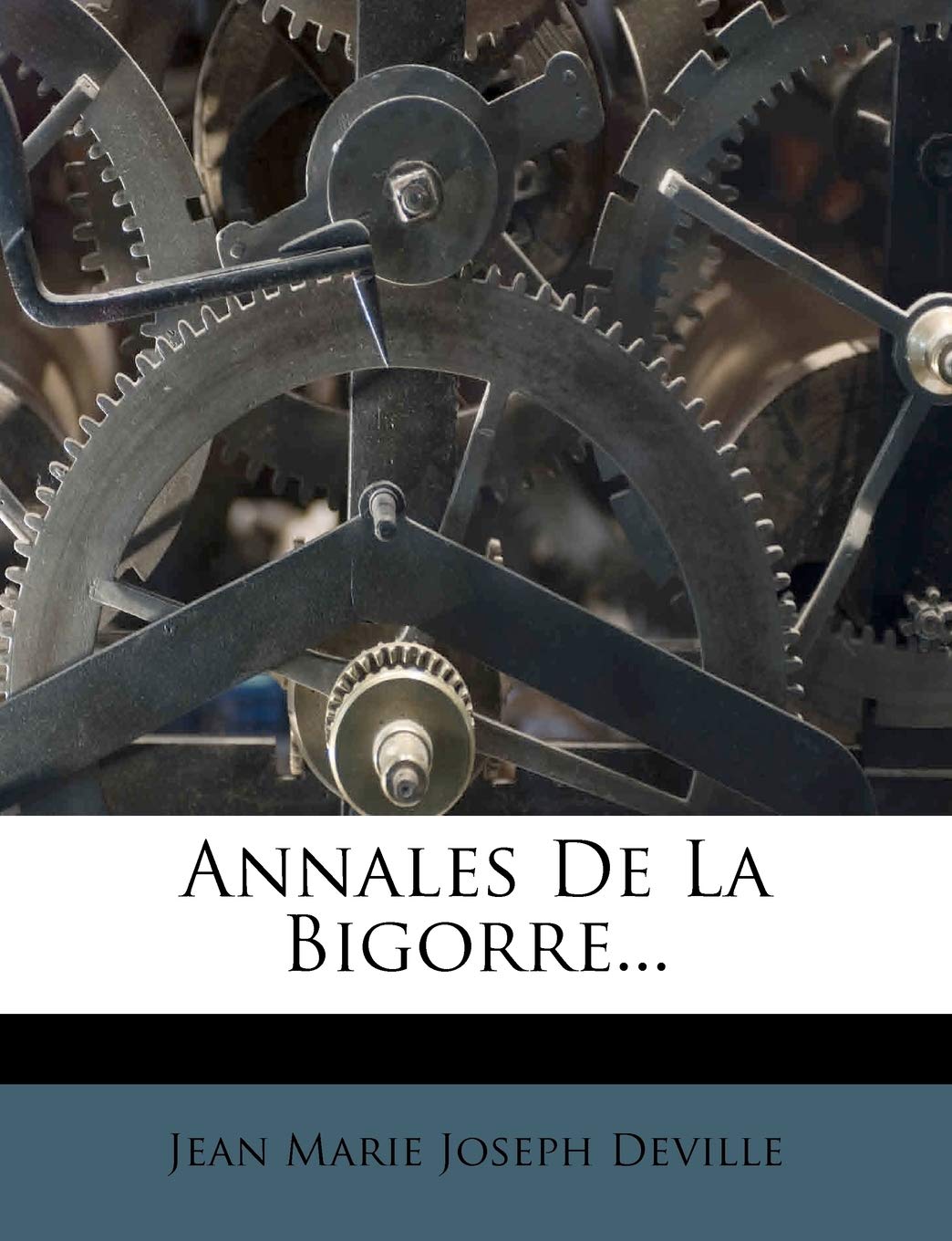 Annales de la Bigorre... Politics & History