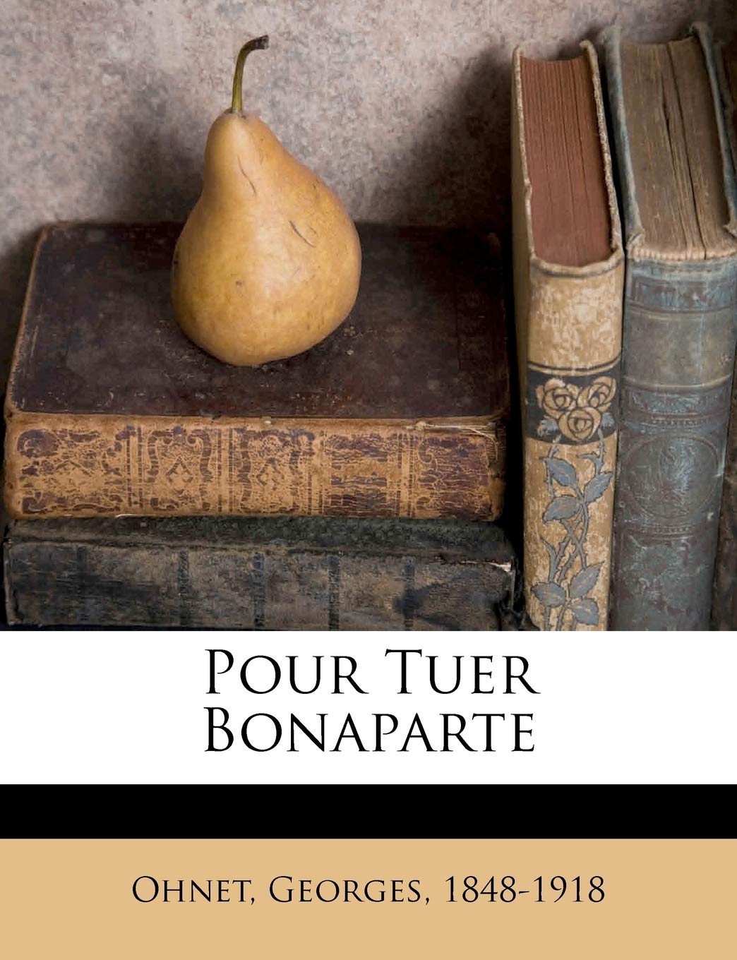 Pour Tuer Bonaparte book