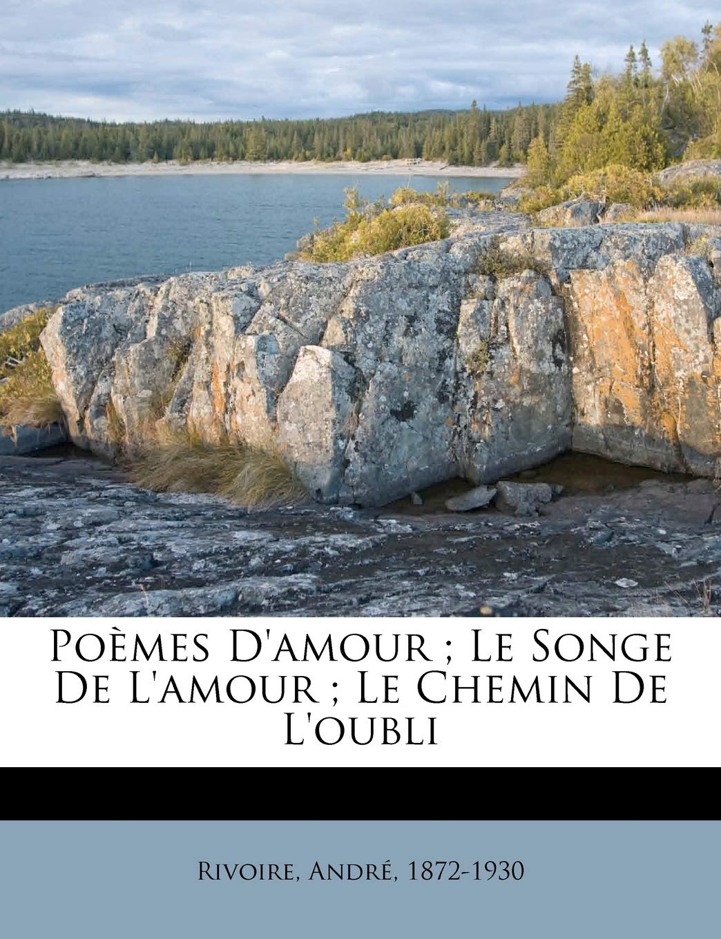 Poèmes D'amour; Le Songe De L'amour; Le Chemin De L'oubli book