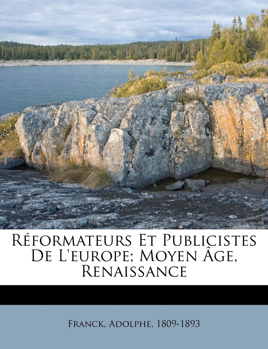 Réformateurs Et Publicistes De L'europe; Moyen Âge, Renaissance book