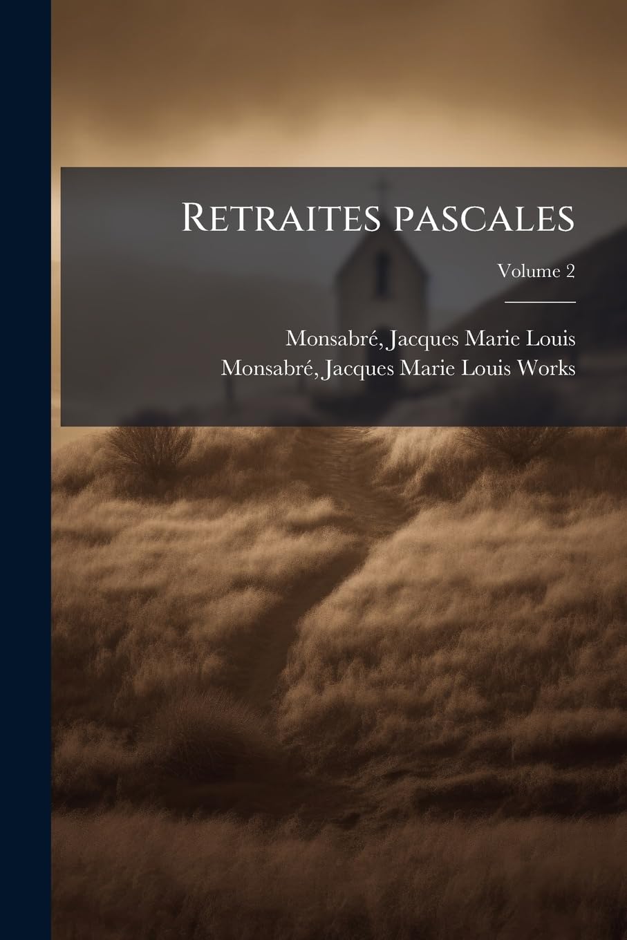 Retraites pascales Volume 2 book