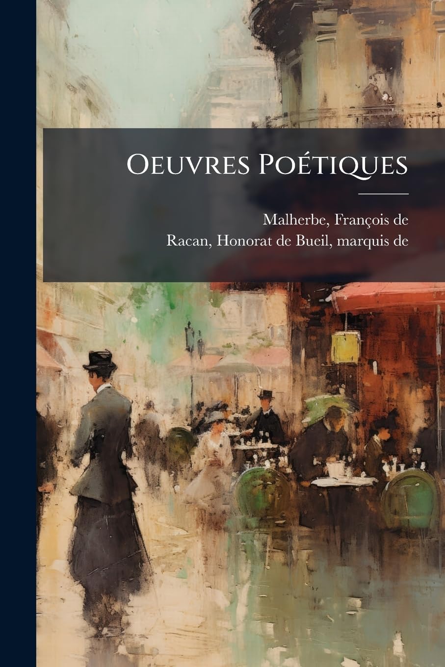 Oeuvres Poétiques: Précédées De La Vie De Malherbe book
