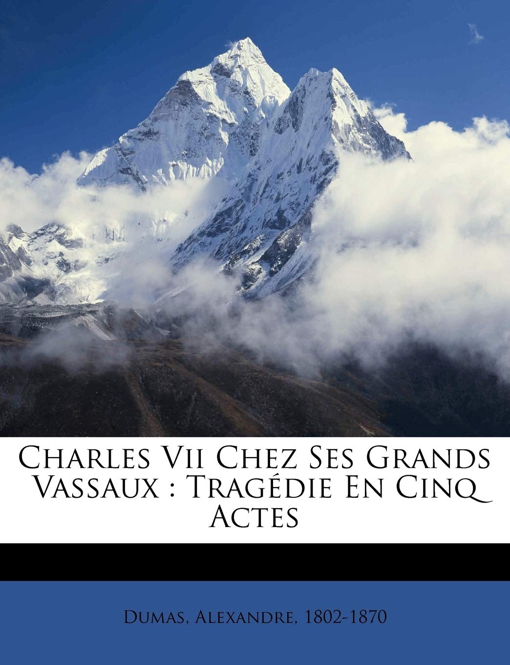 Charles VII Chez Ses Grands Vassaux: Tragédie En Cinq Actes book