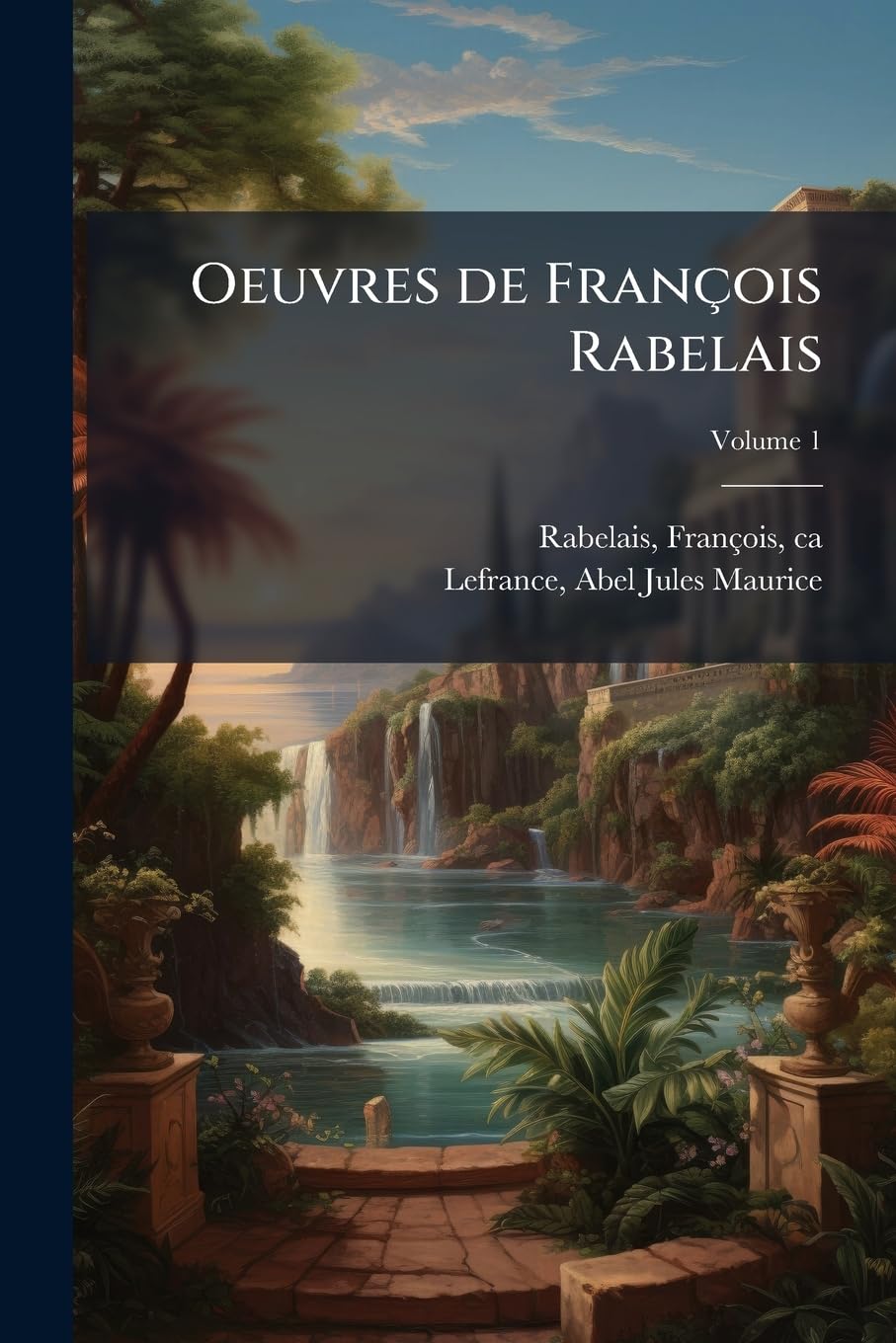 Oeuvres de François Rabelais Volume 1 book