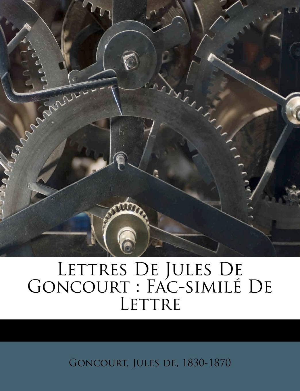 Lettres de Jules de Goncourt: Fac-Similé de Lettre book