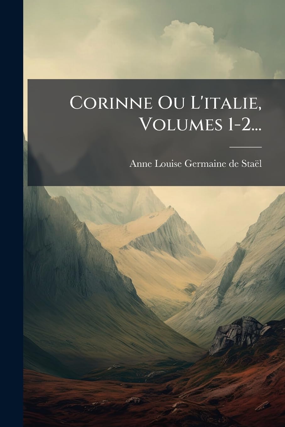 Corinne Ou L'italie, Volumes 1-2... book