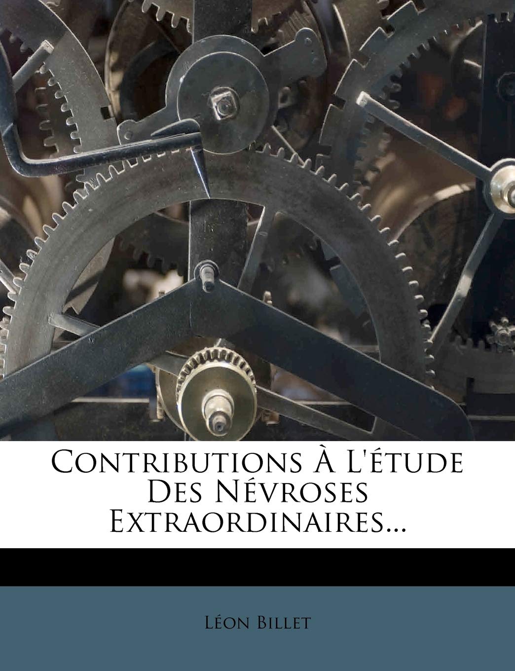 Contributions À L'étude Des Névroses Extraordinaires... book