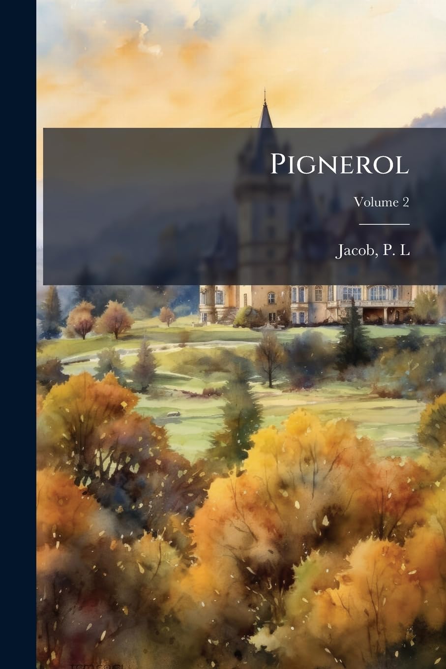 Pignerol: histoire du temps de Louis XIV, 1680 Volume 2 book