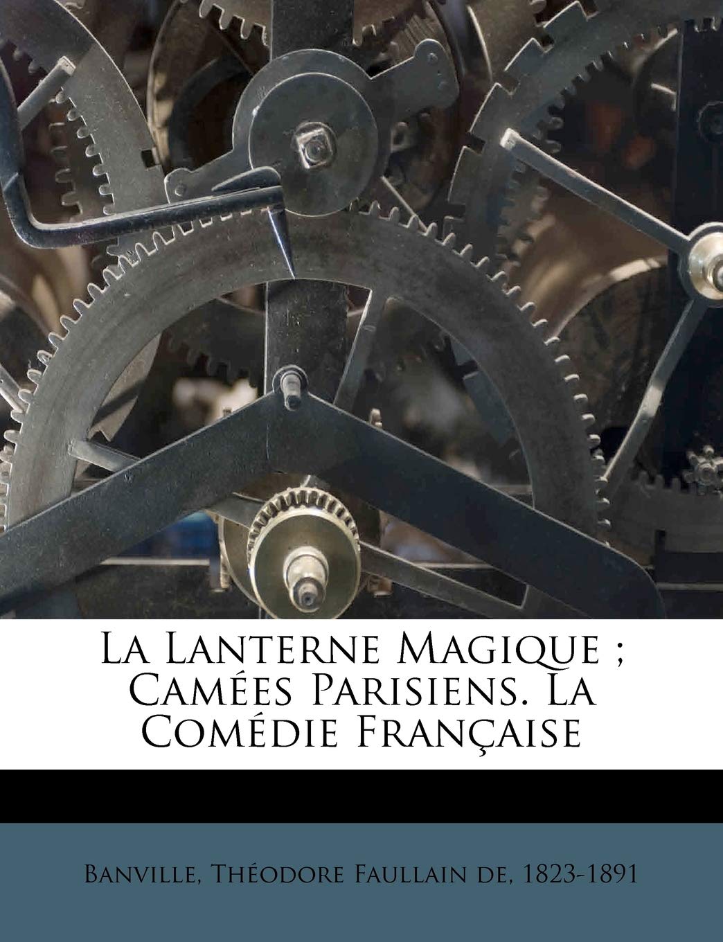 La Lanterne Magique; Camées Parisiens. La Comédie Française book