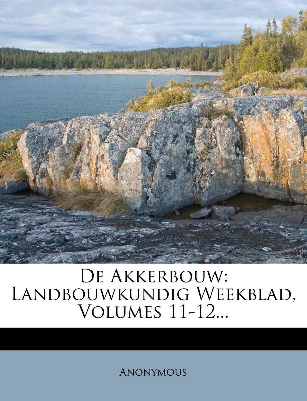 de Akkerbouw: Landbouwkundig Weekblad, Volumes 11-12... Politics & History