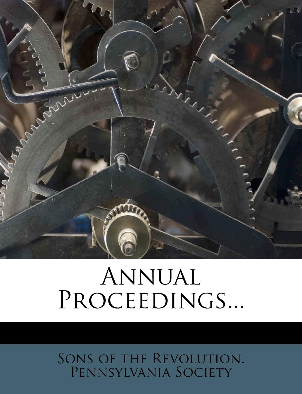 Annual Proceedings... Politics & History