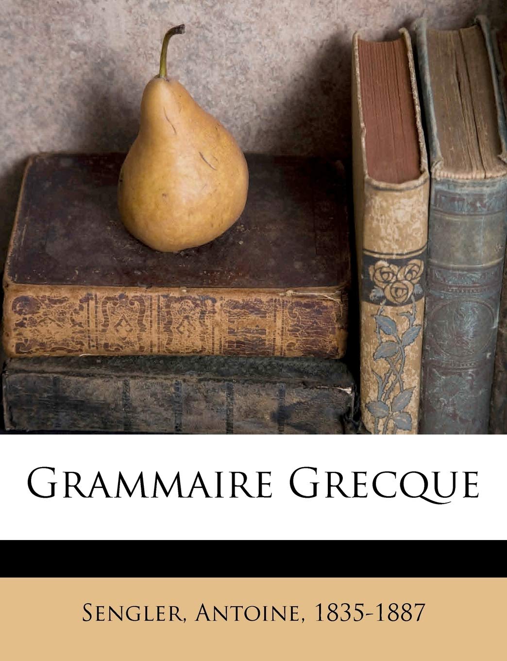 Grammaire Grecque book
