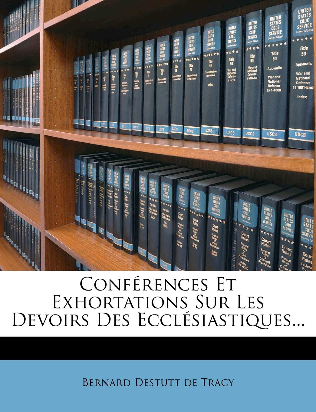 Conf Rences Et Exhortations Sur Les Devoirs Des Eccl Siastiques... book