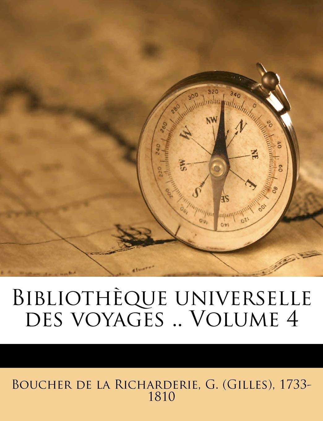 Bibliotheque Universelle Des Voyages .. Volume 4 book
