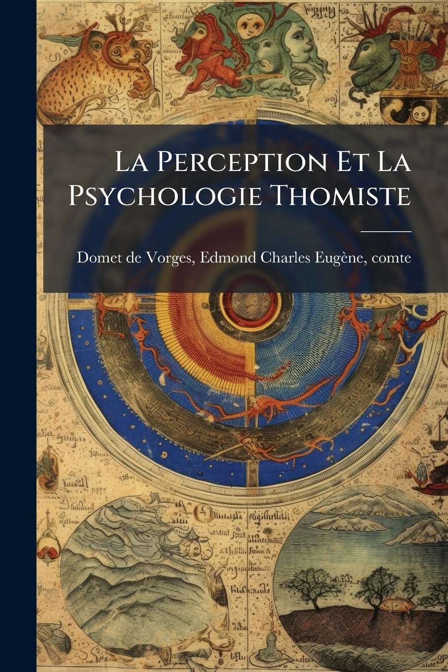La Perception Et La Psychologie Thomiste book