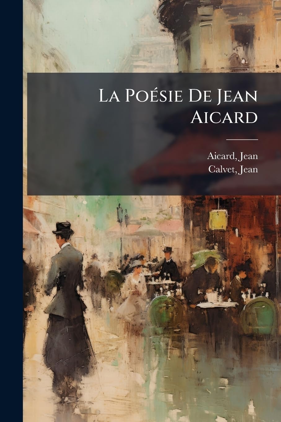 La Poésie De Jean Aicard book