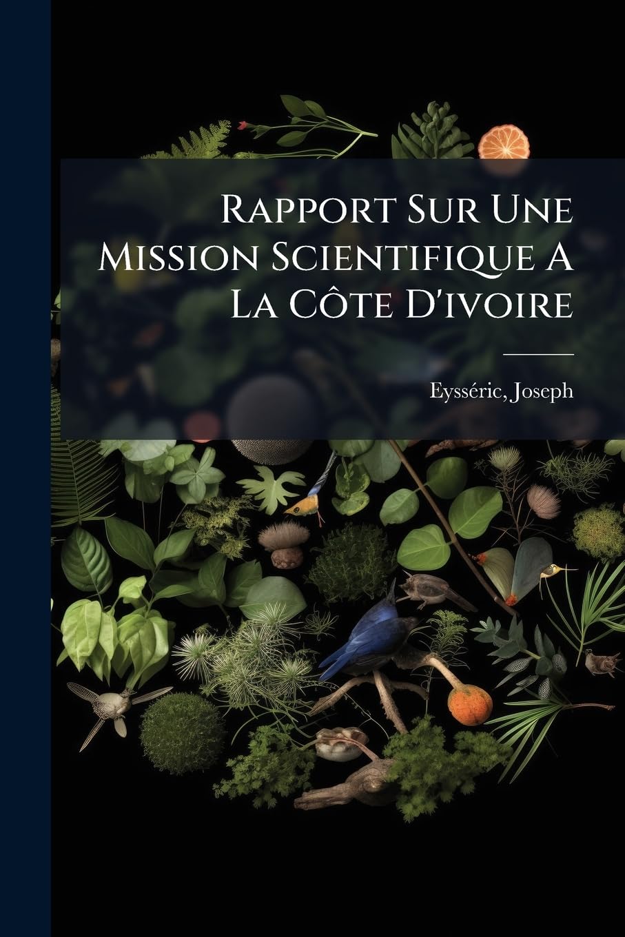 Rapport Sur Une Mission Scientifique A La Côte D'ivoire book