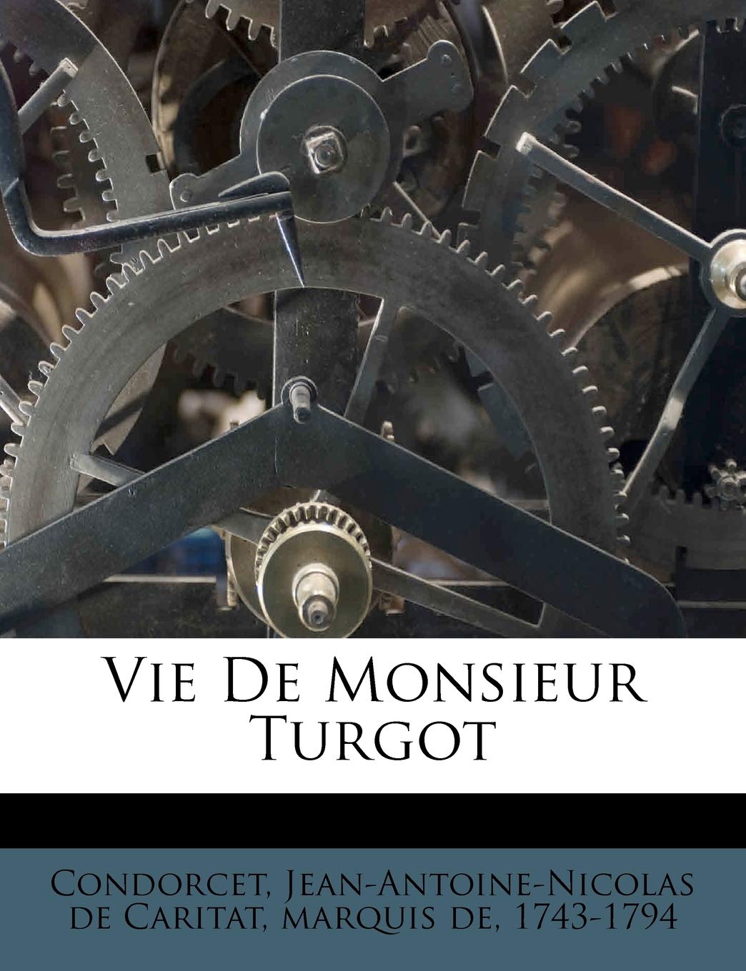 Vie de Monsieur Turgot book
