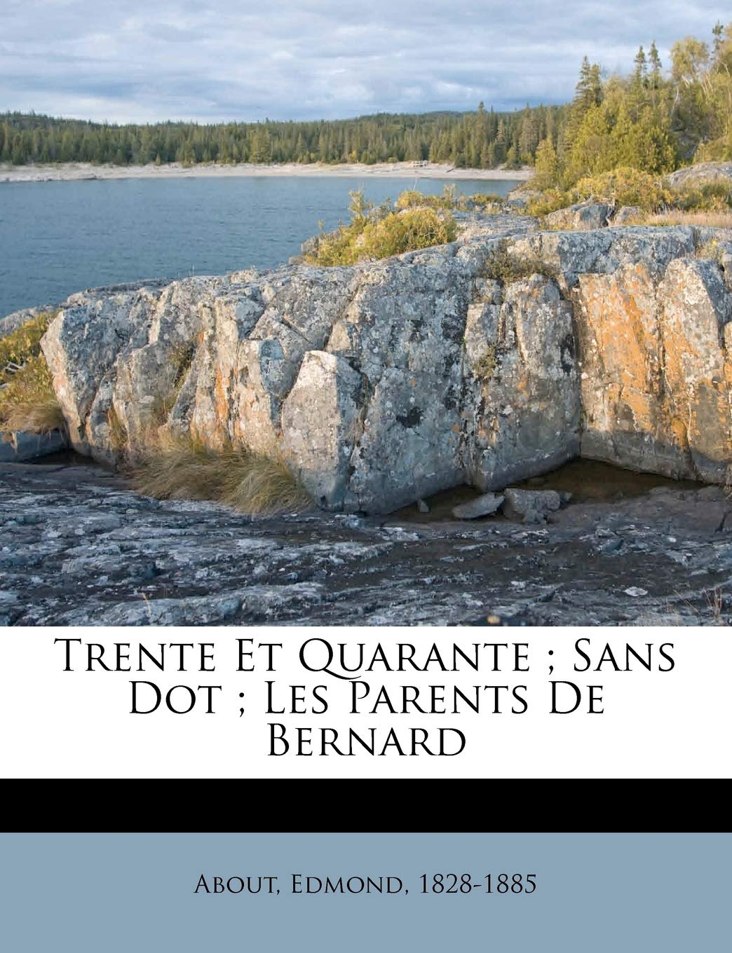 Trente Et Quarante; Sans Dot; Les Parents de Bernard book