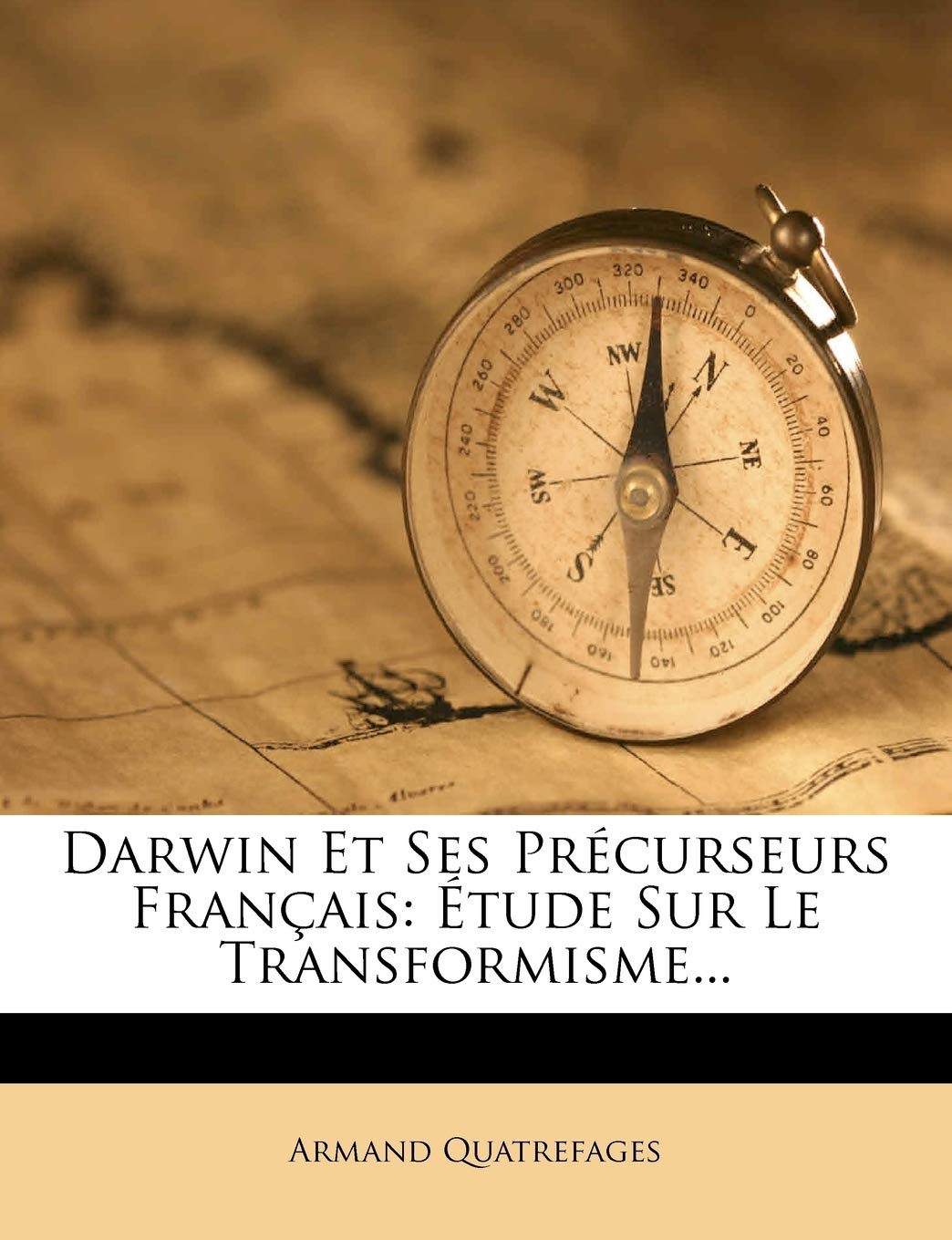 Darwin Et Ses Précurseurs Français: Étude Sur Le Transformisme... book