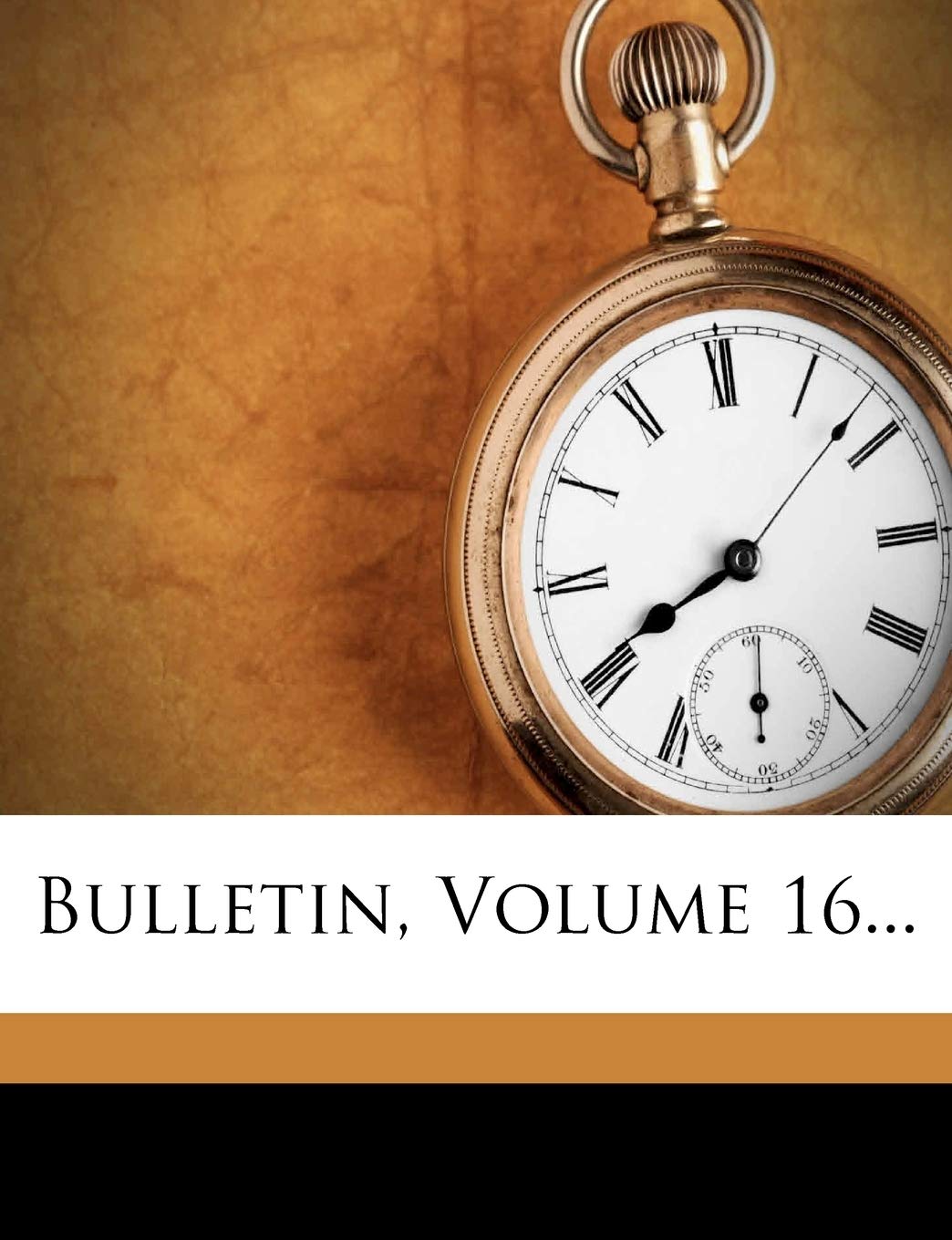 Bulletin, Volume 16... book