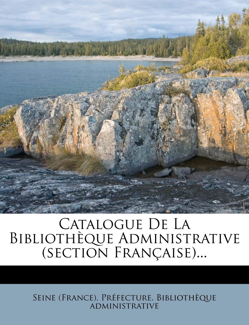 Catalogue de La Bibliotheque Administrative (Section Francaise)... book