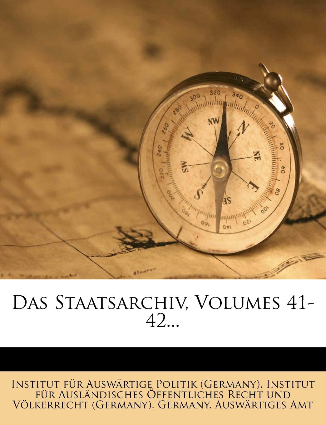 Das Staatsarchiv, Volumes 41-42... book