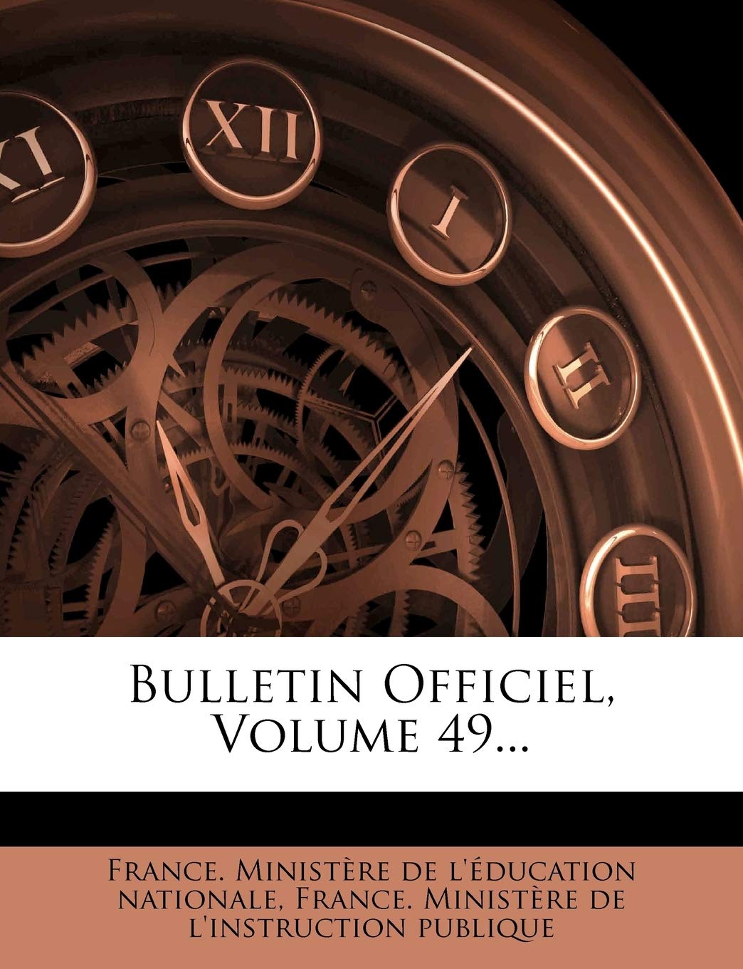 Bulletin Officiel, Volume 49... book
