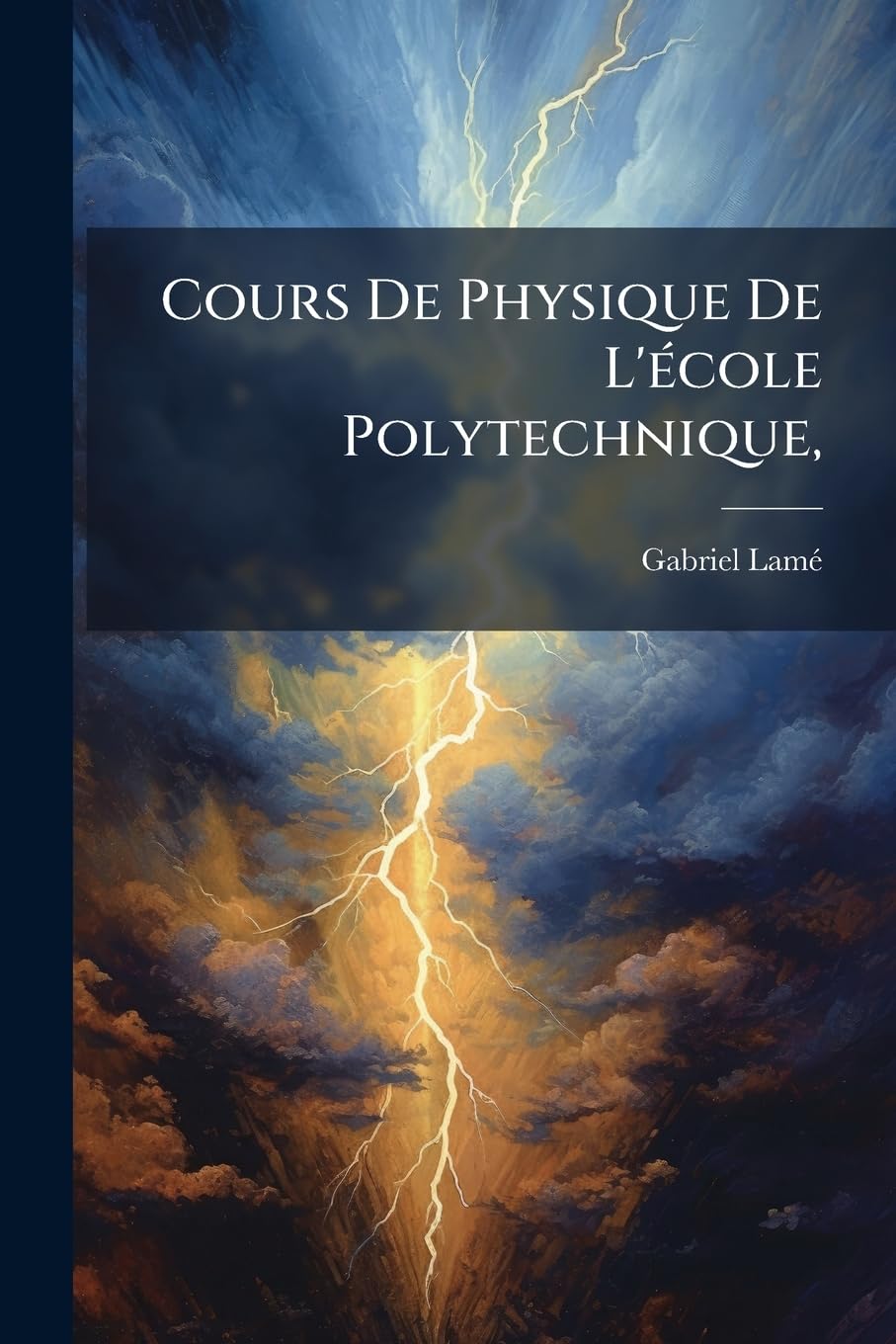 Cours De Physique De L'école Polytechnique,: Electricité. Magnétisme. Courants Électriques. Radiations... book