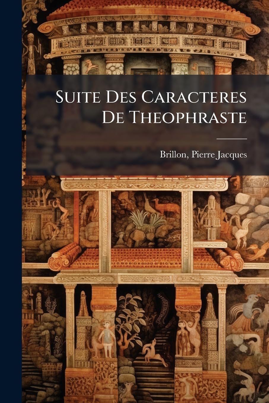 Suite Des Caracteres De Theophraste book
