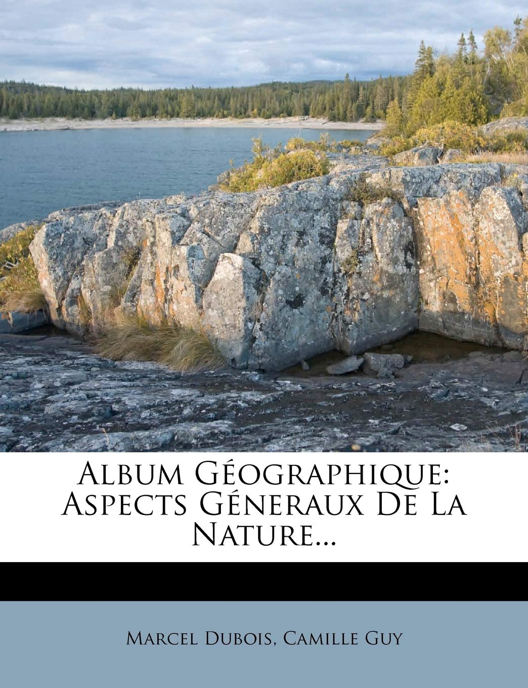 Album Géographique: Aspects Géneraux de la Nature... book