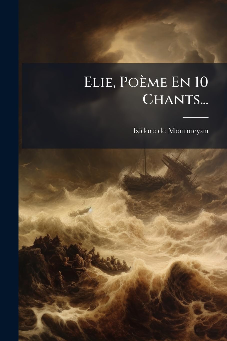 Elie, Poème En 10 Chants... book