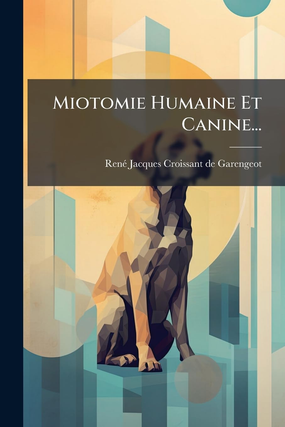 Miotomie Humaine Et Canine... book