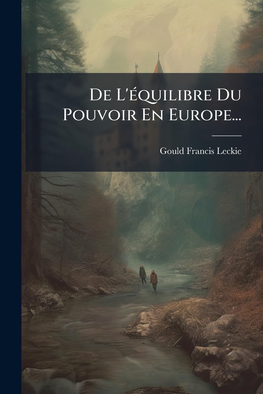 De L'équilibre Du Pouvoir En Europe... book
