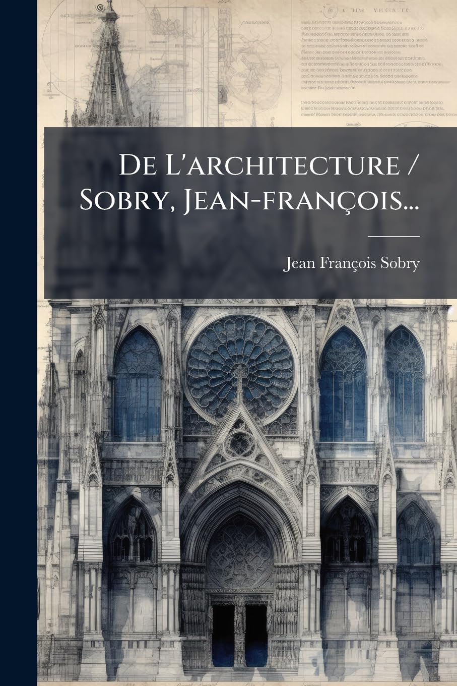 De L'architecture / Sobry, Jean-françois... book