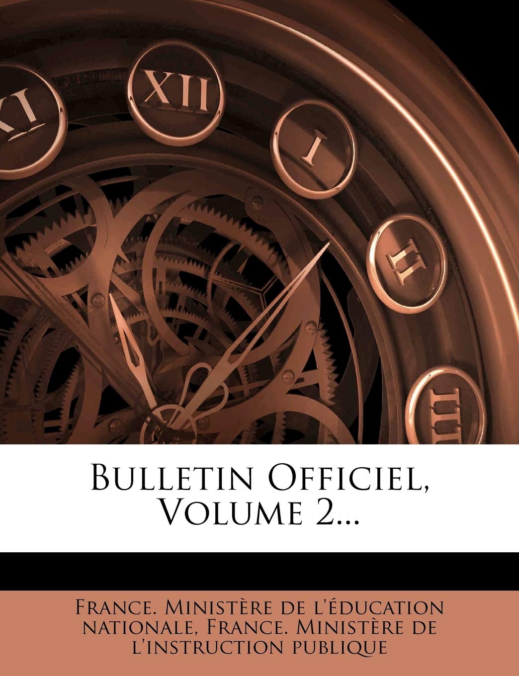 Bulletin Officiel, Volume 2... book