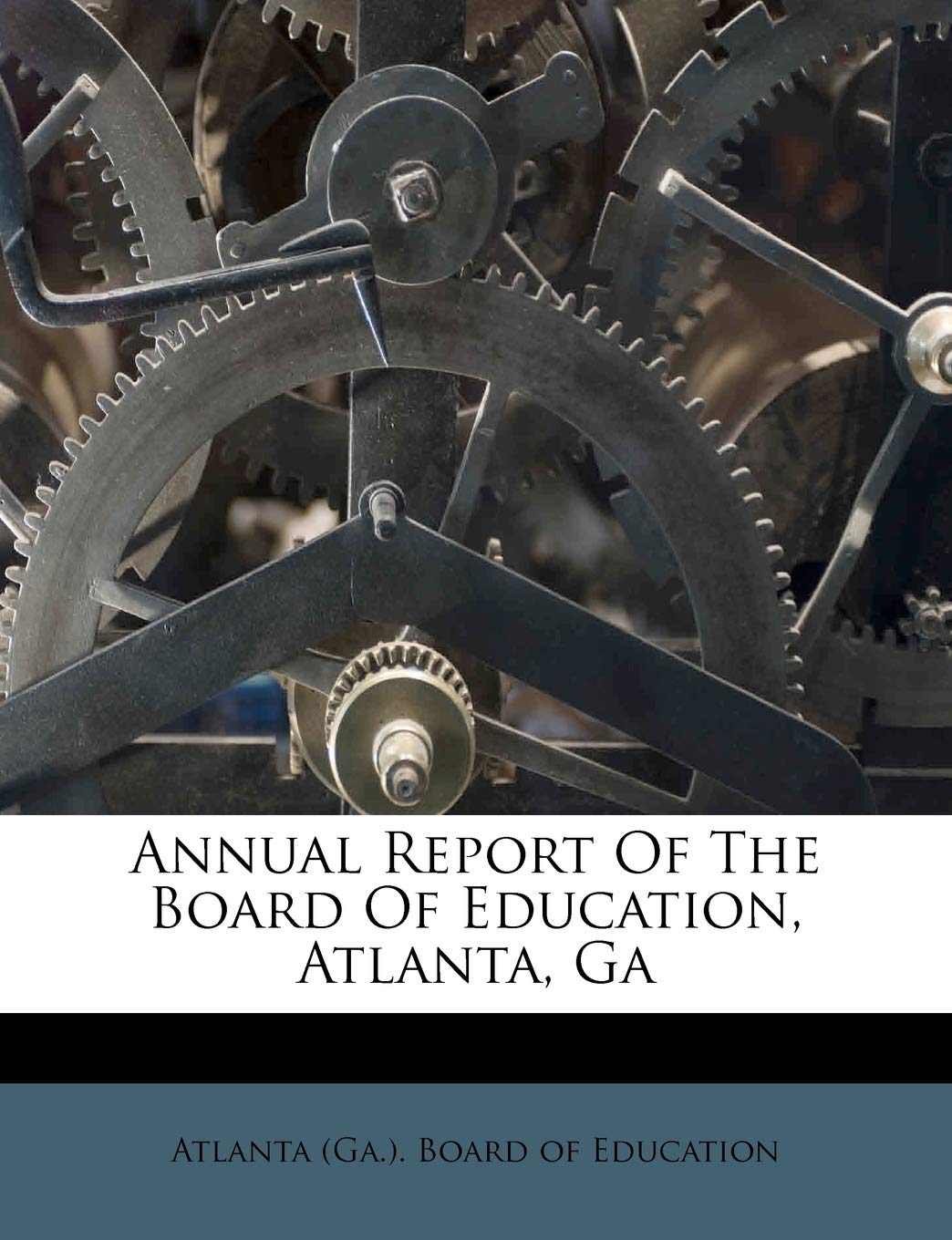 Annual Report of the Board of Education, Atlanta, Ga Politics & History