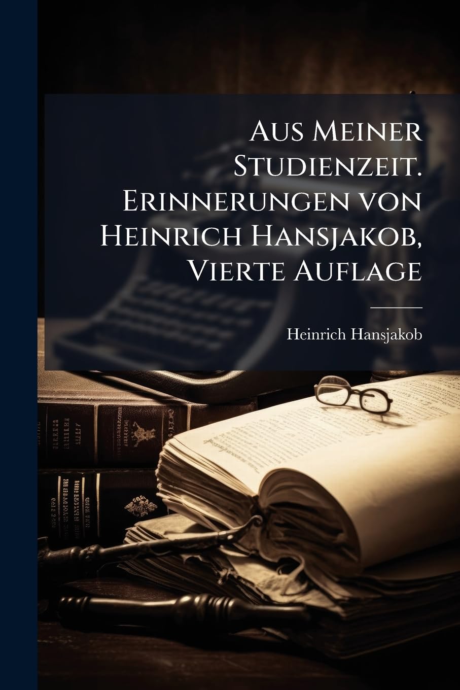 Aus Meiner Studienzeit: Erinnerungen... Politics & History