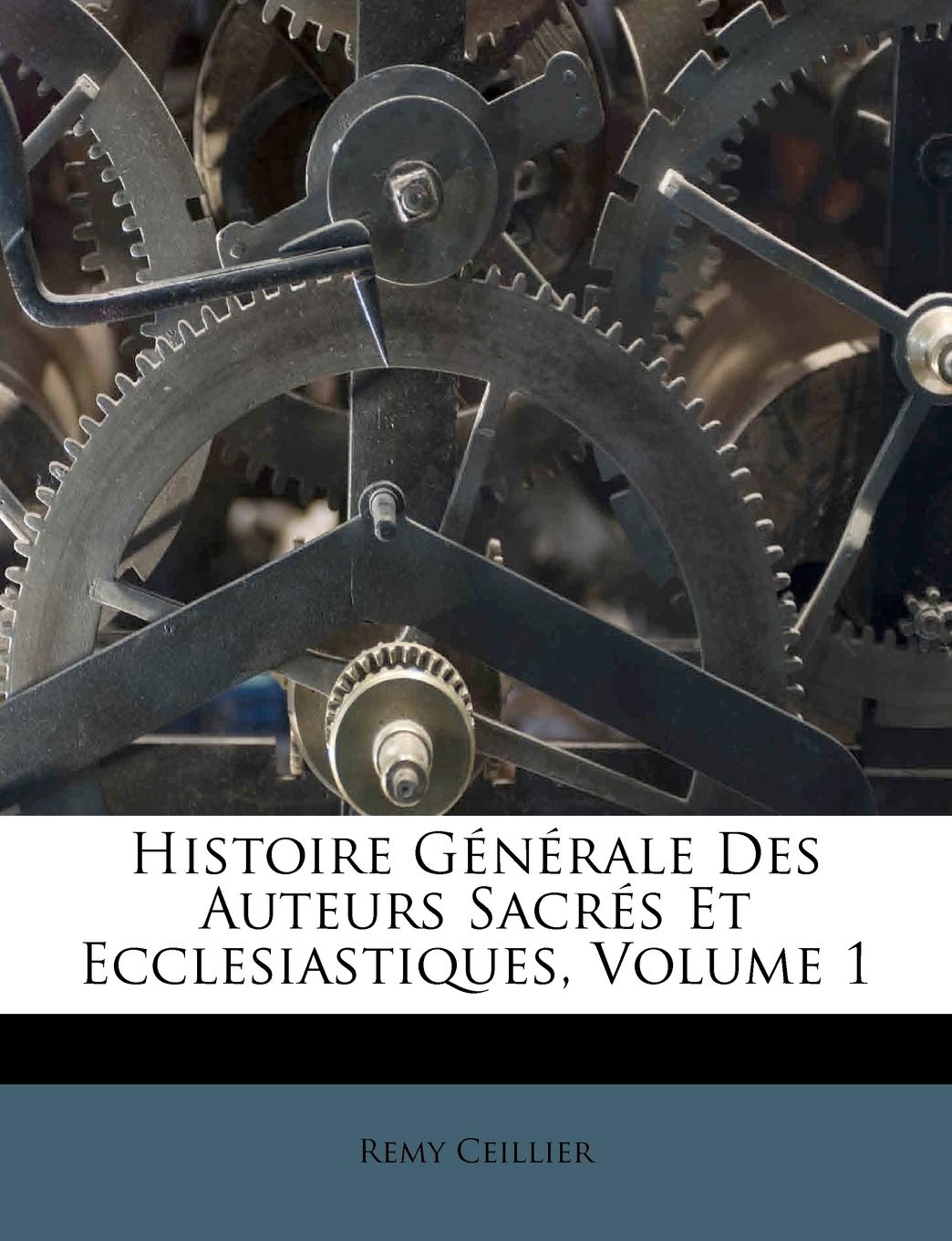 Histoire Generale Des Auteurs Sacres Et Ecclesiastiques, Volume 1 book