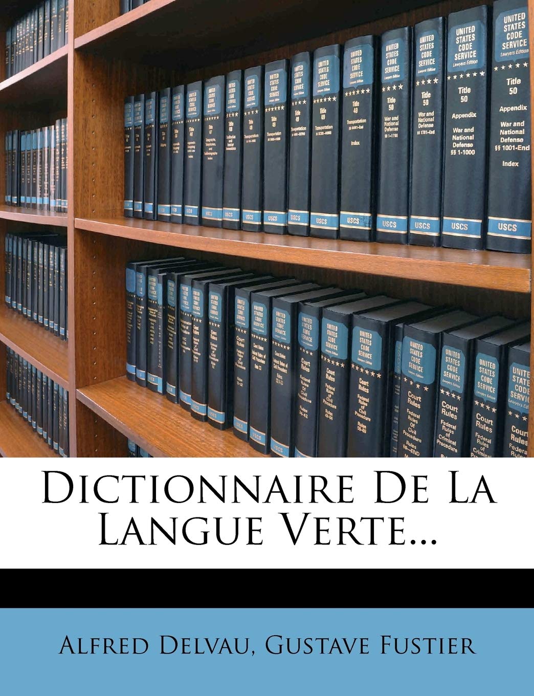 Dictionnaire de La Langue Verte... Foreign Languages ​​& Dictionaries
