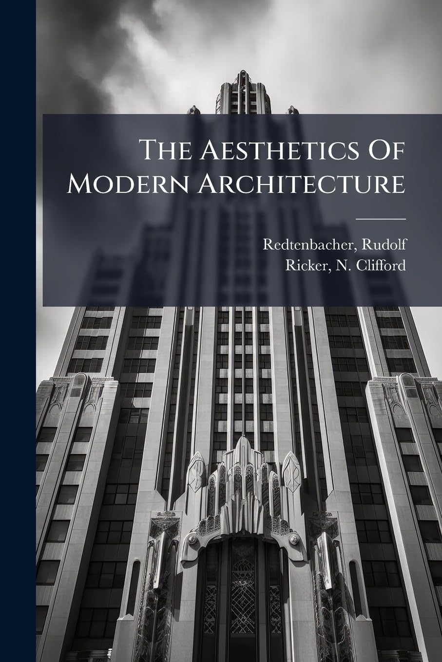 The Aesthetics Of Modern Architecture book