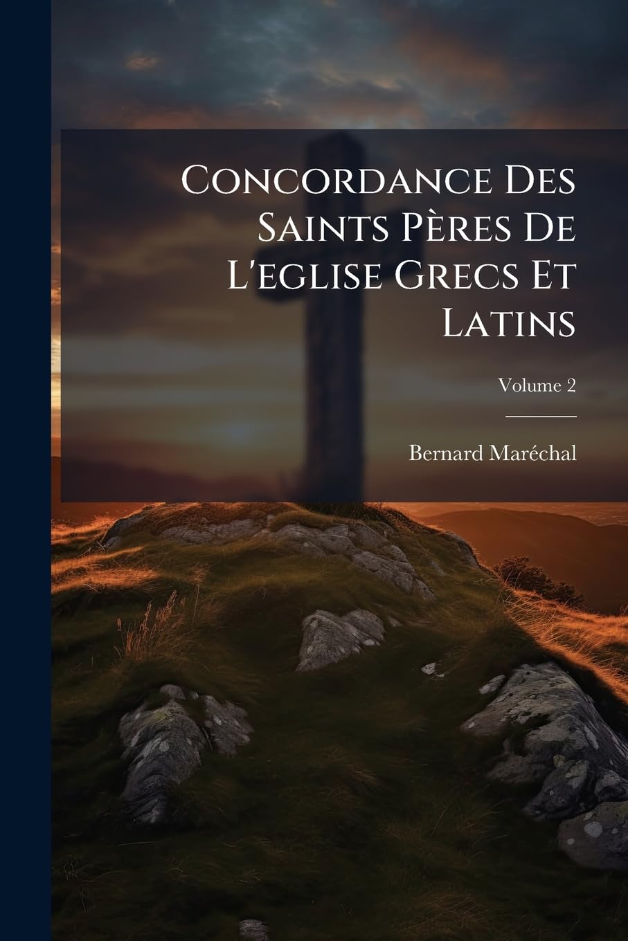 Concordance Des Saints Pères De L'eglise Grecs Et Latins, Volume 2 book