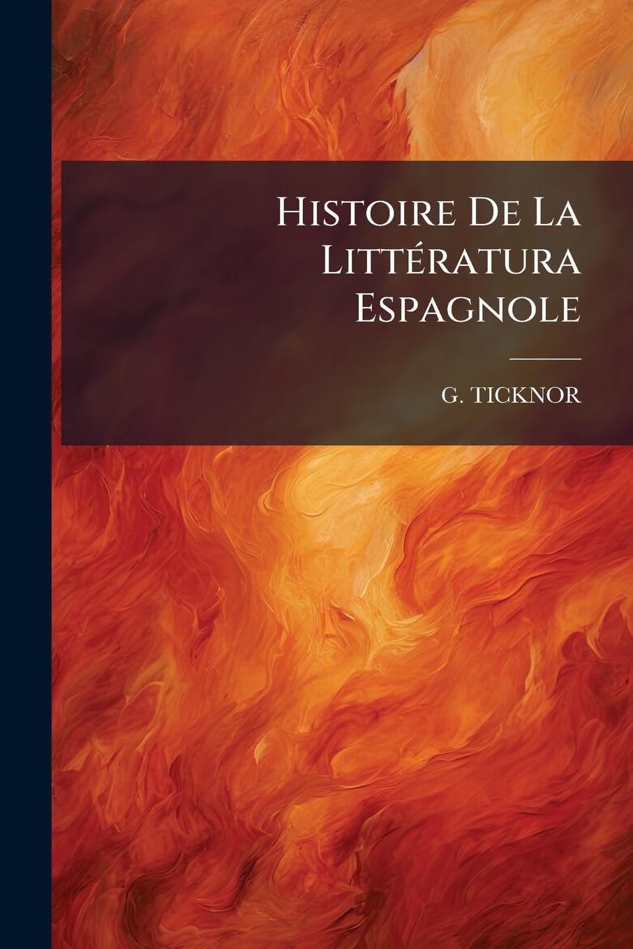 Histoire De La Littératura Espagnole book