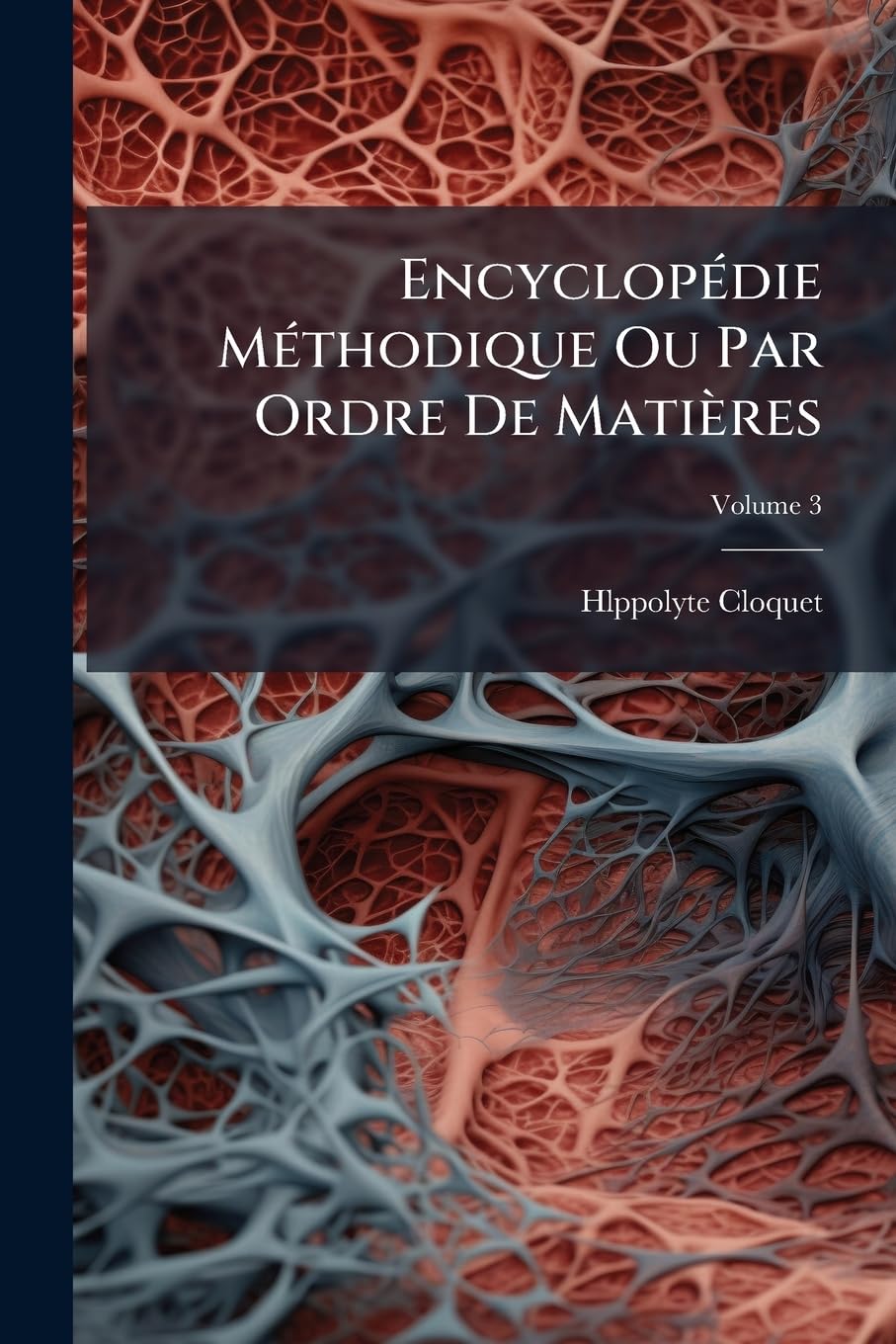 Encyclopédie Méthodique Ou Par Ordre De Matières: Système Anatomique, Volume 3 book